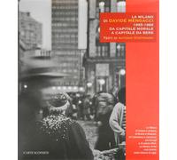 Steffenoni,Antonio. - La Milano di Davide Mengacci 1965- 1985 da capitale morale