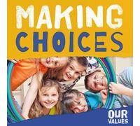 Steffi Cavell-Clarke Making Choices (Tascabile) Our Values