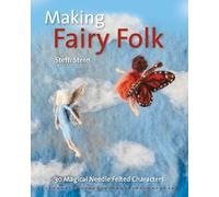 Steffi Stern Making Fairy Folk (Tascabile)