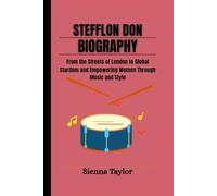 STEFFLON DON BIOGRAPHY: From the Streets of London to Global Stardom and Empowering Women Through Music and Style