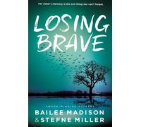 Stefne Miller Bailee Madison Losing Brave (Tascabile)