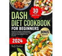 Stefy Dennis Dash Diet For Beginners 2024 (Tascabile)