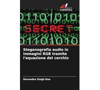 Steganografia audio in immagini RGB tramite l'equazione del cerchio