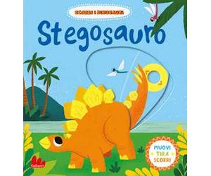 Stegodsauro. Scorri i dinosauri. Ediz. a colori