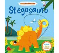 Stegodsauro. Scorri i dinosauri. Ediz. a colori