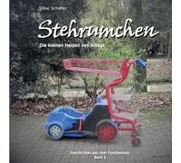 Stehrumchen: Die kleinen Helden des Alltags: 2