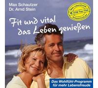 Stein,Arnd - Fit und Vital das Leben Genießen