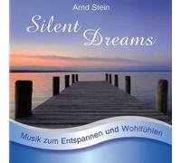 Stein,Arnd - Silent Dreams-Sanfte Musik Z.Entspan