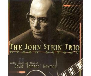 Stein,John Trio With Newman,David "Fathead" - Green Street