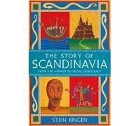 Stein Ringen The Story of Scandinavia (Copertina rigida)