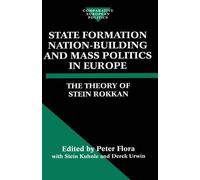 Stein Rokkan State Formation, Nation-Building, and Mass Polit (Copertina rigida)