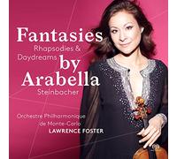 STEINBACHER, ARABELLA - FANTASIES-RHAPSODIES &..