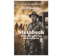 Steinbeck: Work, The Land And Human Dignity