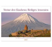 Steine Des Glaubens: Heiliges Armenien (Wandkalender 2027 DIN A2 quer), CALVENDO Monatskalender: Entdecken Sie die steinernen Zeugnisse Armeniens, wo ... Landschaft die Seele einer Nation offenbaren.