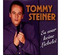 Steiner,Tommy - Es War Keine Liebelei