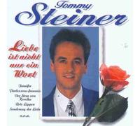 Steiner,Tommy - Liebe ist nicht nur ein Wort