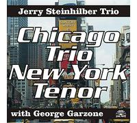 Steinhilber, Jerry - Chicago Trio Ny Tenor