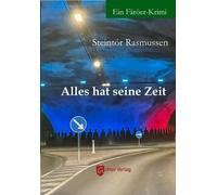 Steintór Rasmussen Martin Sch&u Alles hat seine Zeit: Ein Fär (Tascabile)