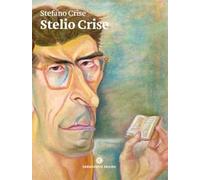 Stelio Crise. Relazioni e corrispondenze