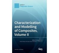 Stelios K Georg Characterization and Modelling of Composites, (Copertina rigida)