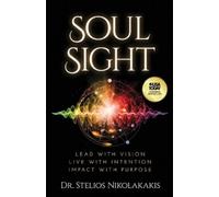 Stelios Nikolakakis Soul Sight (Tascabile)