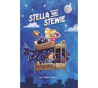Stella and Stewie, The Bunk Bed Adventures: The Test Drive