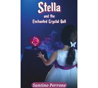 Stella and the Enchanted Crystal Ball