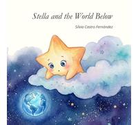 Stella and the World Below: A Twinkle Twinkle Tale