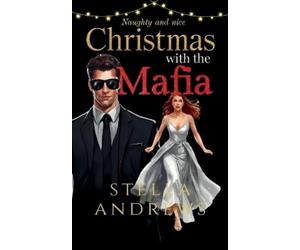 Stella Andrews Christmas with the Mafia (Tascabile)