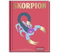 Stella Andromed Skorpion: Ein edles Geschenkbuch über die Kra (Copertina rigida)