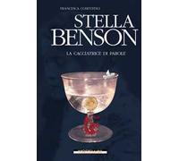 Stella Benson. La cacciatrice di parole