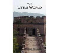 Stella Benson The Little World (Copertina rigida)