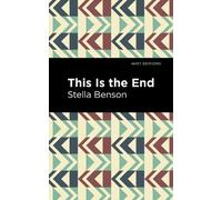 Stella Benson This is the End (Copertina rigida) Mint Editions