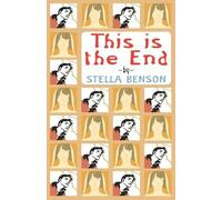 Stella Benson This is the End (Tascabile)