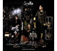 Stella - Better Days Sounds Great