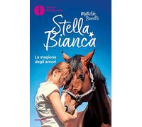 Stella Bianca: La stagione degli amori-Fiocco azzurro (Vol. 2)