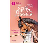 Stella Bianca: Puledri, baci e gelosie-Uno show da gran finale (Vol. 3)