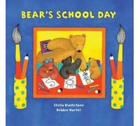Stella Blackstone Bear's School Day (Tascabile) Bear