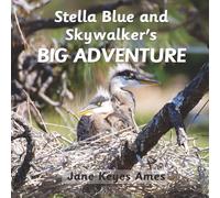 Stella Blue and Skywalker's Big Adventure