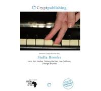 Stella Brooks: Jazz, Art Hodes, Sidney Bechet, Joe Sullivan, George Brunies