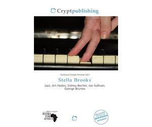 Stella Brooks: Jazz, Art Hodes, Sidney Bechet, Joe Sullivan, George Brunies
