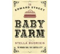 Stella Budrikis The Edward Street Baby Farm (Tascabile)