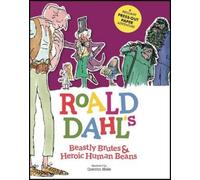 Stella Caldwell Roald Dahl's Beastly Brutes & Heroic Human Be (Copertina rigida)
