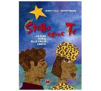 Stella come te. La vera storia della stella cometa