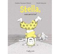 Stella, cosa sarà di te? Ediz. a colori