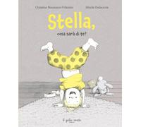Stella, cosa sarà di te? Ediz. a colori