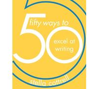 Stella Cottrell 50 Ways to Excel at Writing (Tascabile) 50 Ways