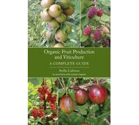 Stella Cubison Organic Fruit Production and Viticulture (Tascabile)