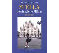Stella. Destinazione Milano