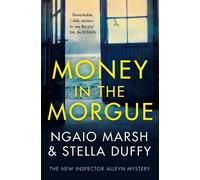 Stella Duffy Ngaio Marsh Money in the Morgue (Tascabile)